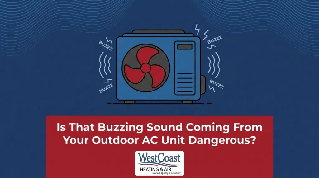 Is That Buzzing Sound Coming From Your Outdoor AC Unit Dangerous? — featured image